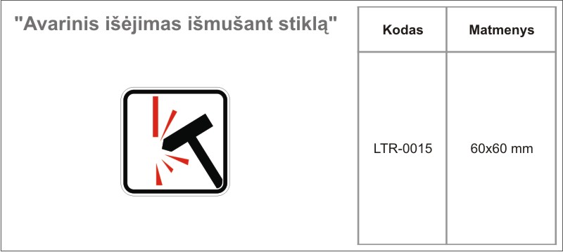 lipdukas-ltr-0015-avarinis-isejimas-ismusant-stikla